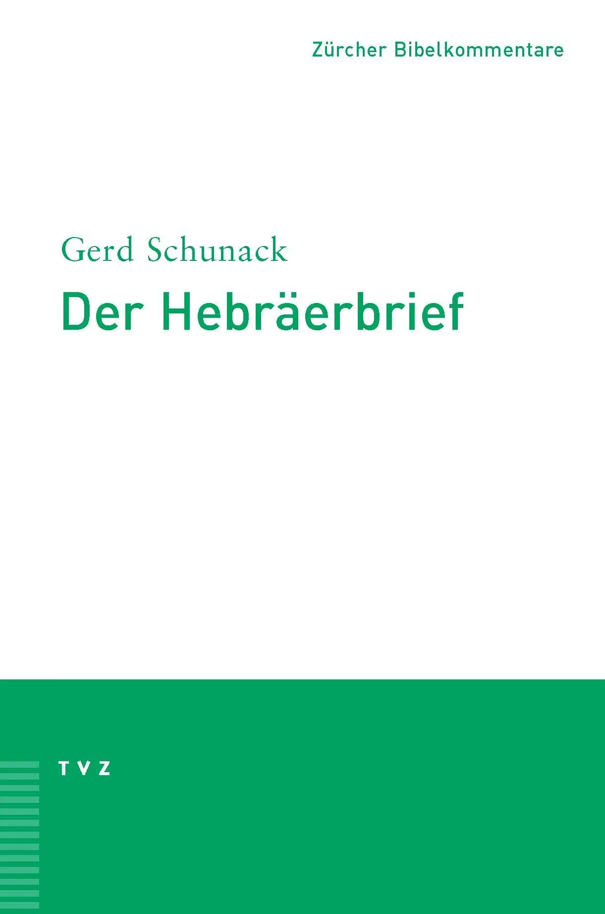 Cover: 9783290147471 | Der Hebräerbrief | Gerd Schunack | Taschenbuch | Deutsch | 2002