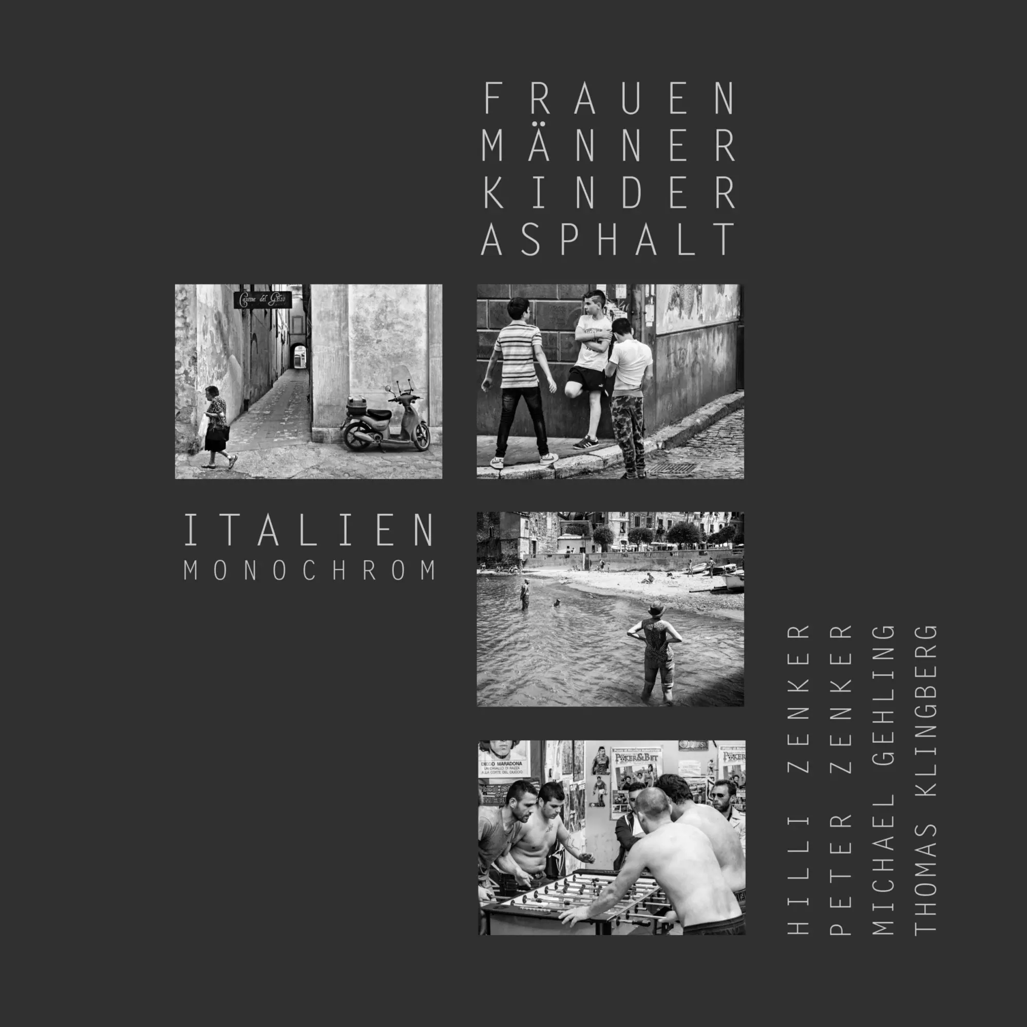 Cover: 9783738647471 | Frauen, Männer, Kinder, Asphalt - Italien monochrom | Zenker (u. a.)