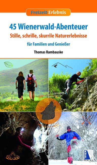 Cover: 9783990247471 | 45 Wienerwald-Abenteuer | Thomas Rambauske | Buch | Deutsch | 2018