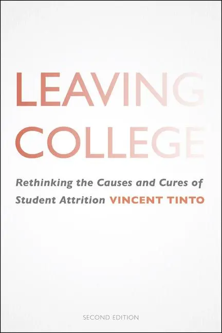Cover: 9780226007571 | Leaving College | Rethinking the Causes and Cures of Student Attrition