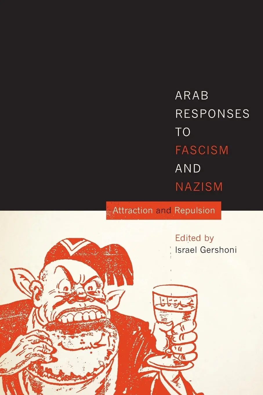 Cover: 9781477307571 | Arab Responses to Fascism and Nazism | Attraction and Repulsion | Buch