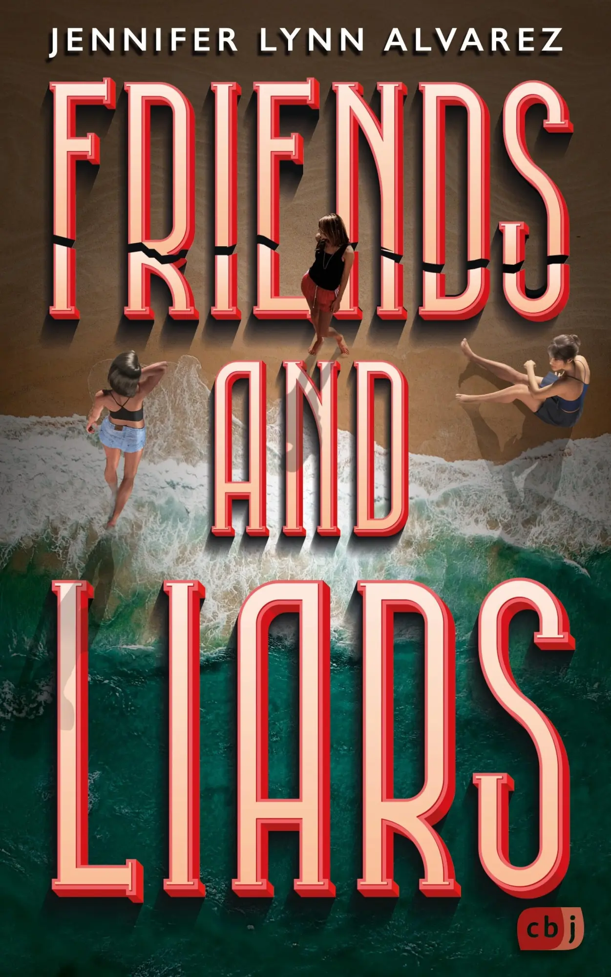 Cover: 9783570167571 | Friends and Liars | Jennifer Lynn Alvarez | Taschenbuch | 496 S. | cbj