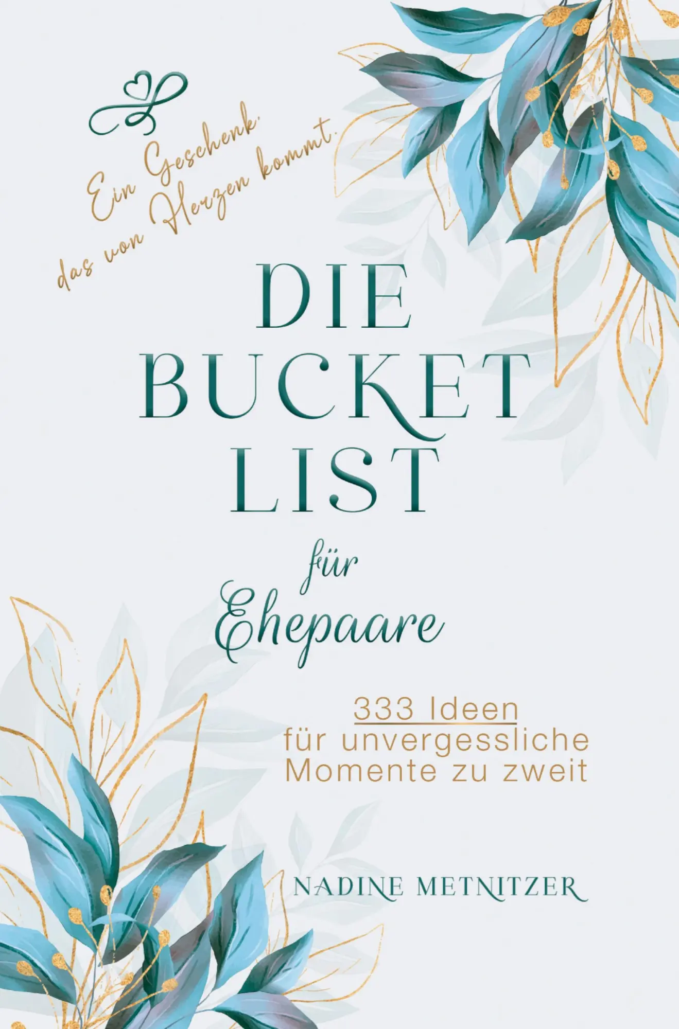Cover: 9783903727571 | Hochzeitsgeschenk - Die Bucket List für Ehepaare: 333 Ideen für...