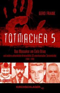Cover: 9783934277571 | Totmacher 5 | Gerd Frank | Taschenbuch | Totmacher | 200 S. | Deutsch
