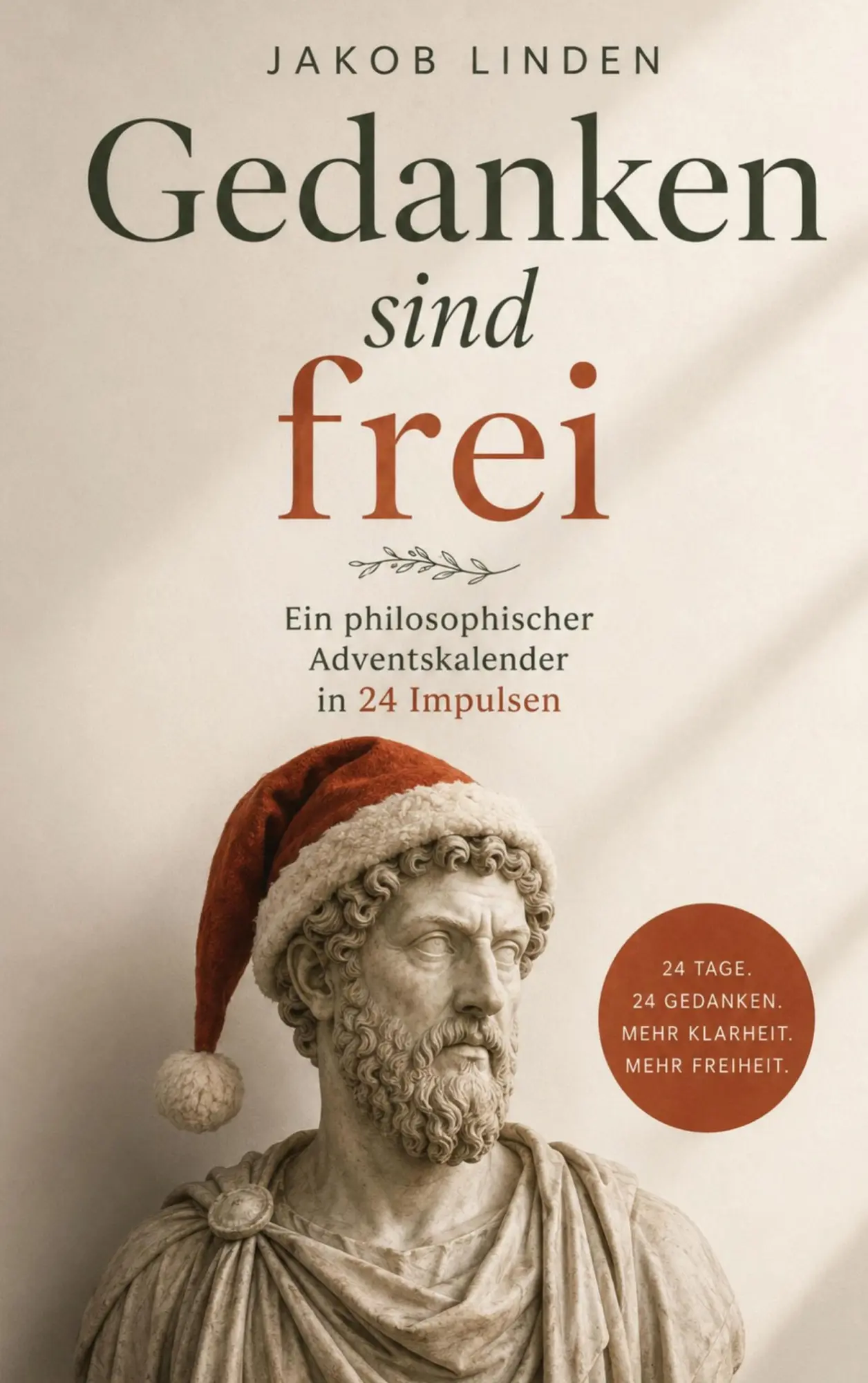 Cover: 9783982867571 | Gedanken sind frei | Jakob Linden | Taschenbuch | 160 S. | Deutsch