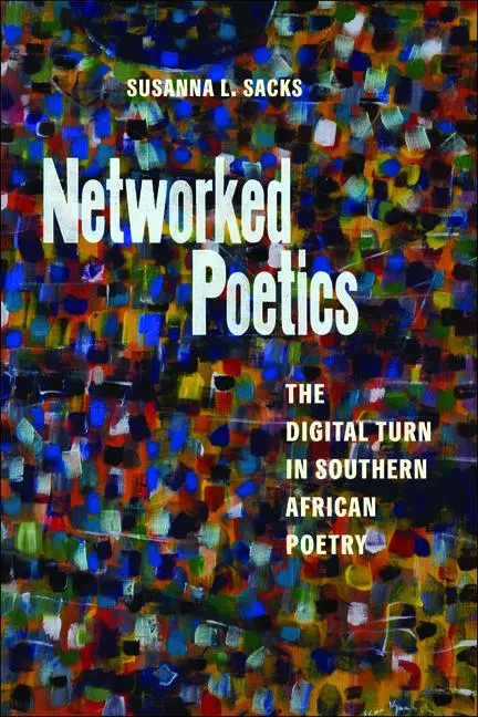 Cover: 9781625347671 | Networked Poetics | The Digital Turn in Southern African Poetry | Buch