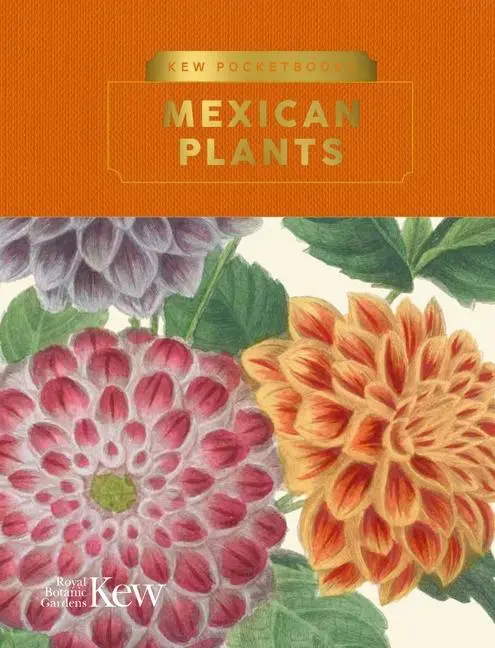 Royal Botanic Gardens Kew Kew Pocketbooks, Mexican Plants