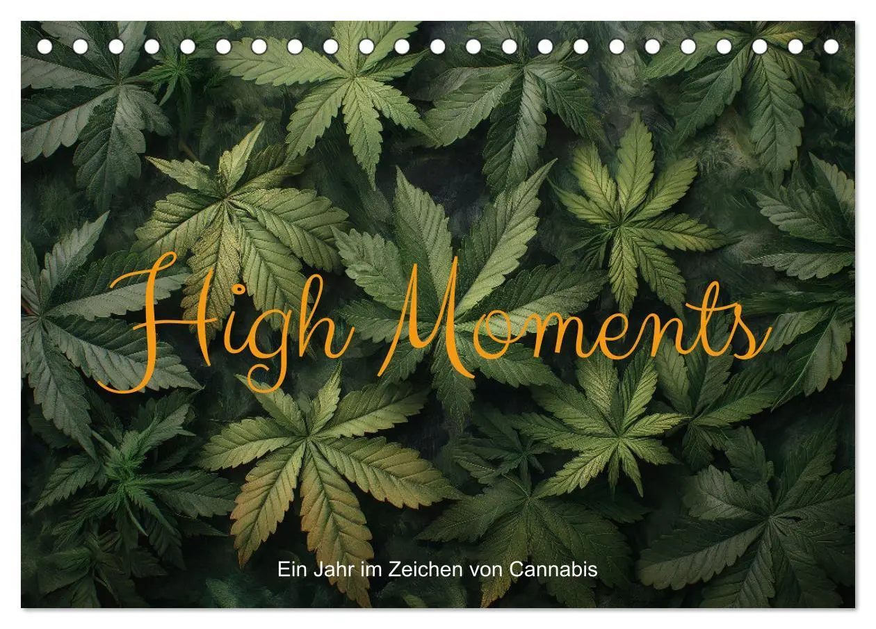 Cover: 9783457467671 | High Moments - Ein Jahr im Zeichen von Cannabis (Tischkalender 2026...