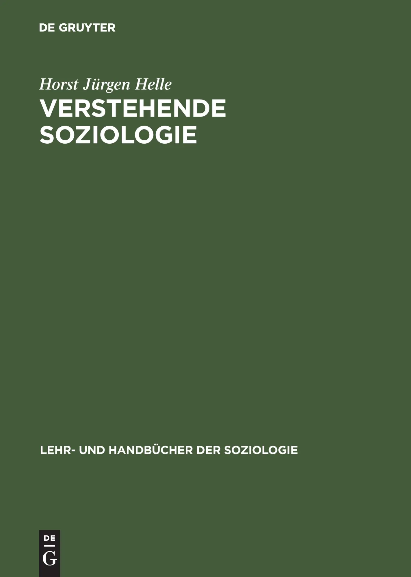 Cover: 9783486247671 | Verstehende Soziologie | Lehrbuch | Horst Jürgen Helle | Buch | 210 S.