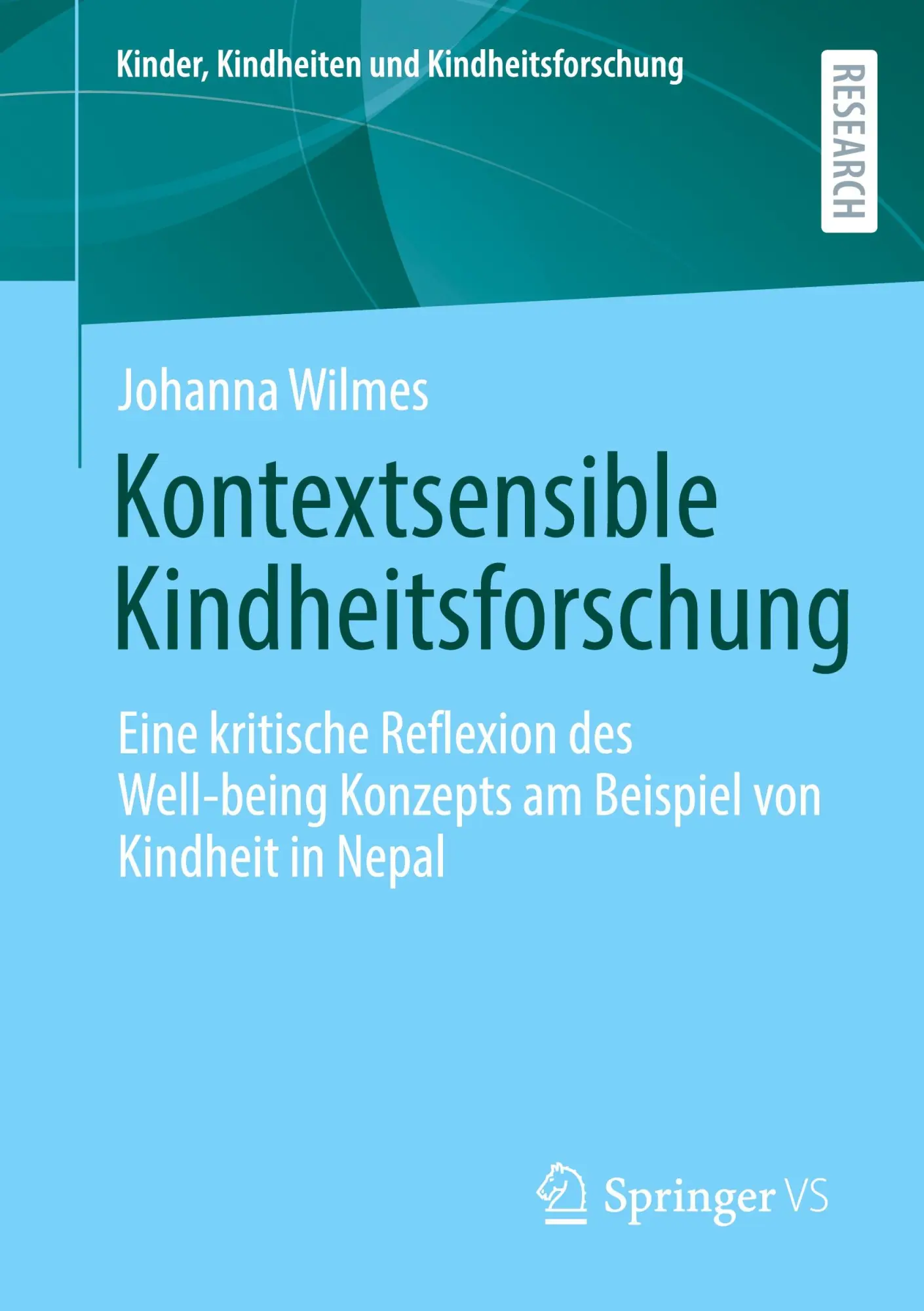 Cover: 9783658437671 | Kontextsensible Kindheitsforschung | Johanna Wilmes | Taschenbuch