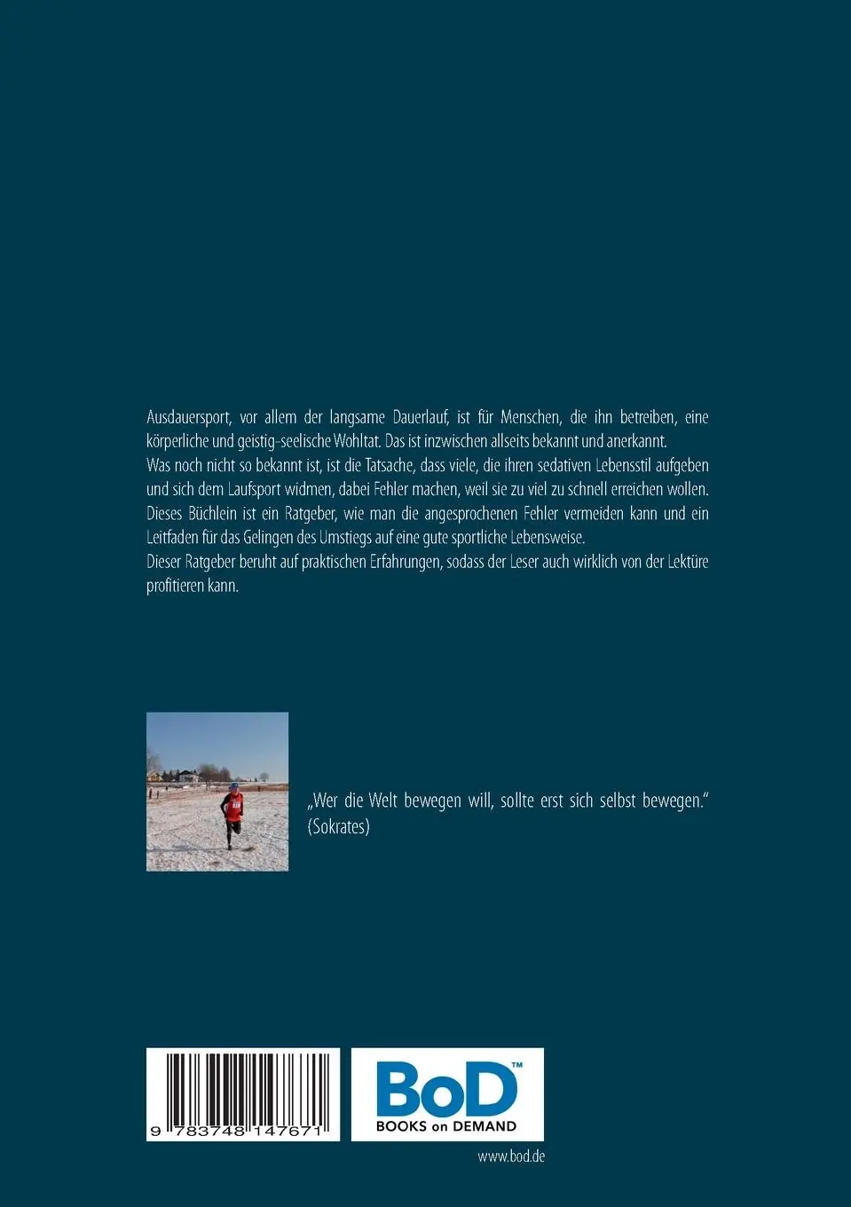 Rückseite: 9783748147671 | Wer läuft, lebt richtig | Ein Leitfaden für erfolgreiches Training