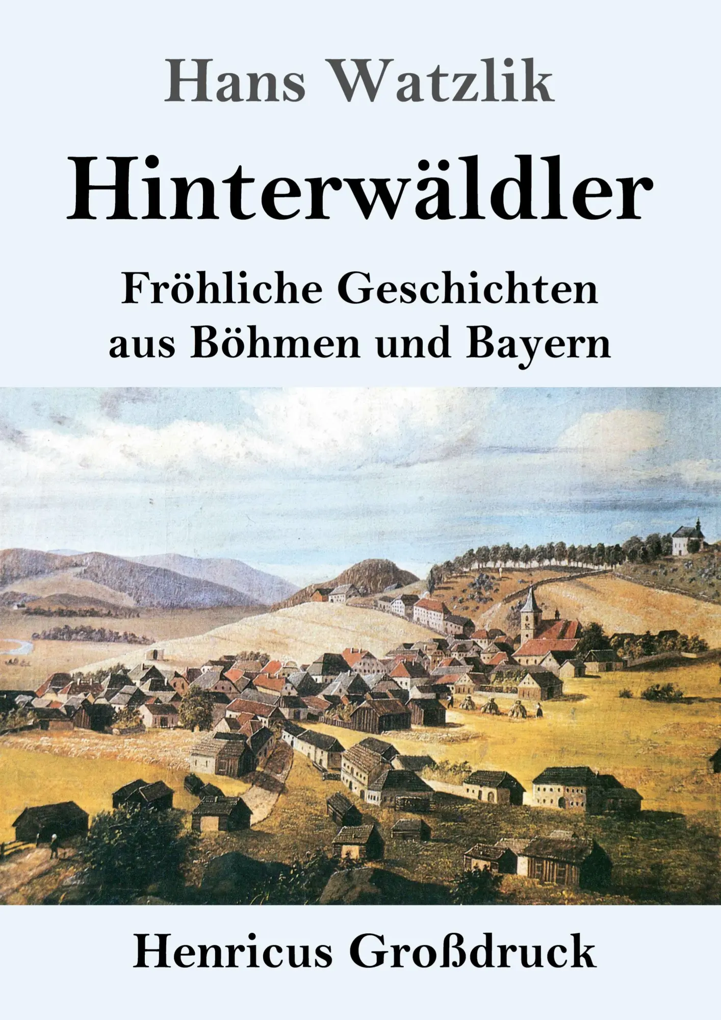 Cover: 9783847837671 | Hinterwäldler (Großdruck) | Hans Watzlik | Taschenbuch | Paperback