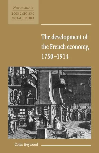 Cover: 9780521557771 | The Development of the French Economy 1750 1914 | Colin Heywood | Buch