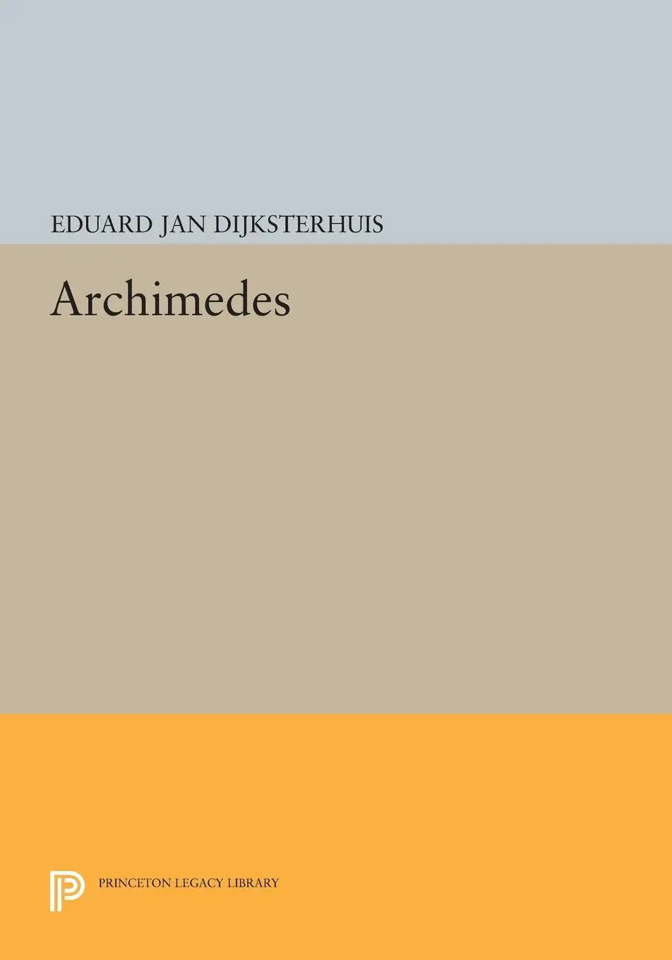 Cover: 9780691607771 | Archimedes | Eduard Jan Dijksterhuis | Taschenbuch | Englisch | 2014