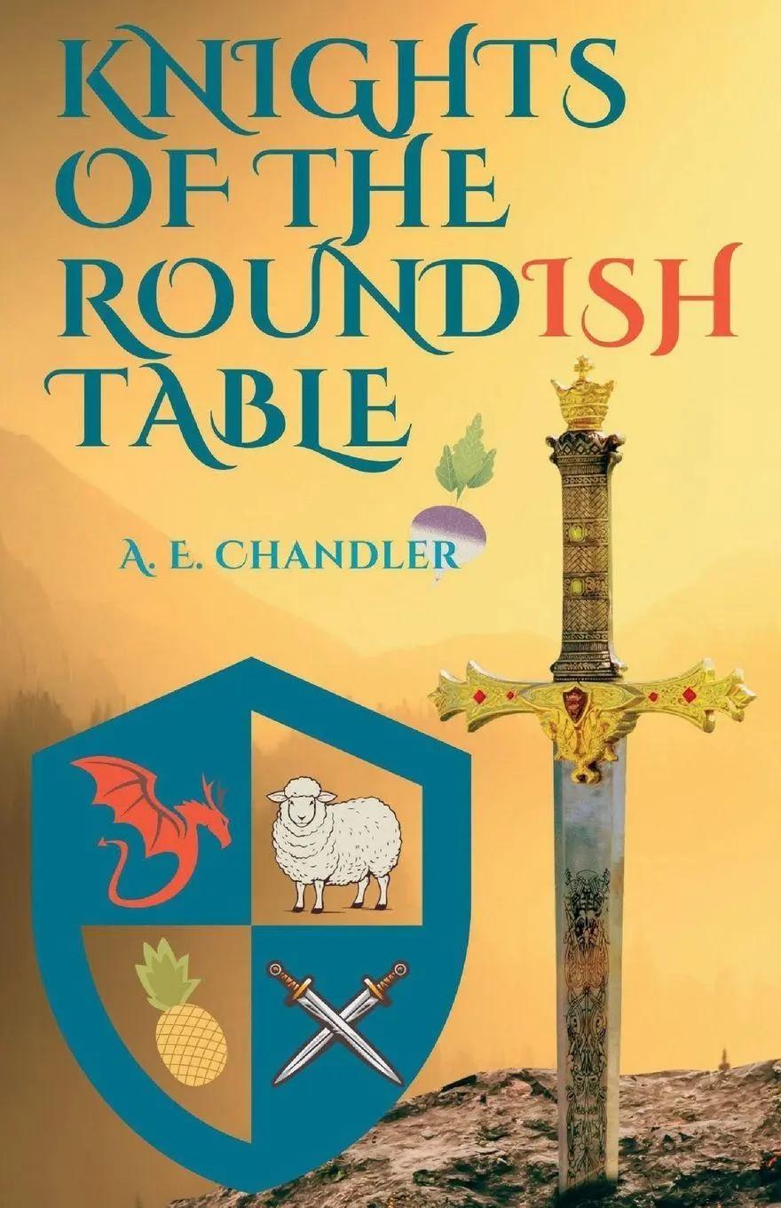 Cover: 9781777287771 | Knights of the Roundish Table | A. E. Chandler | Taschenbuch | 2025