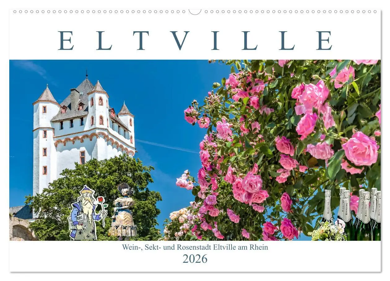 Cover: 9783457907771 | Eltville am Rhein - Wein, Sekt, Rosen (Wandkalender 2026 DIN A2...