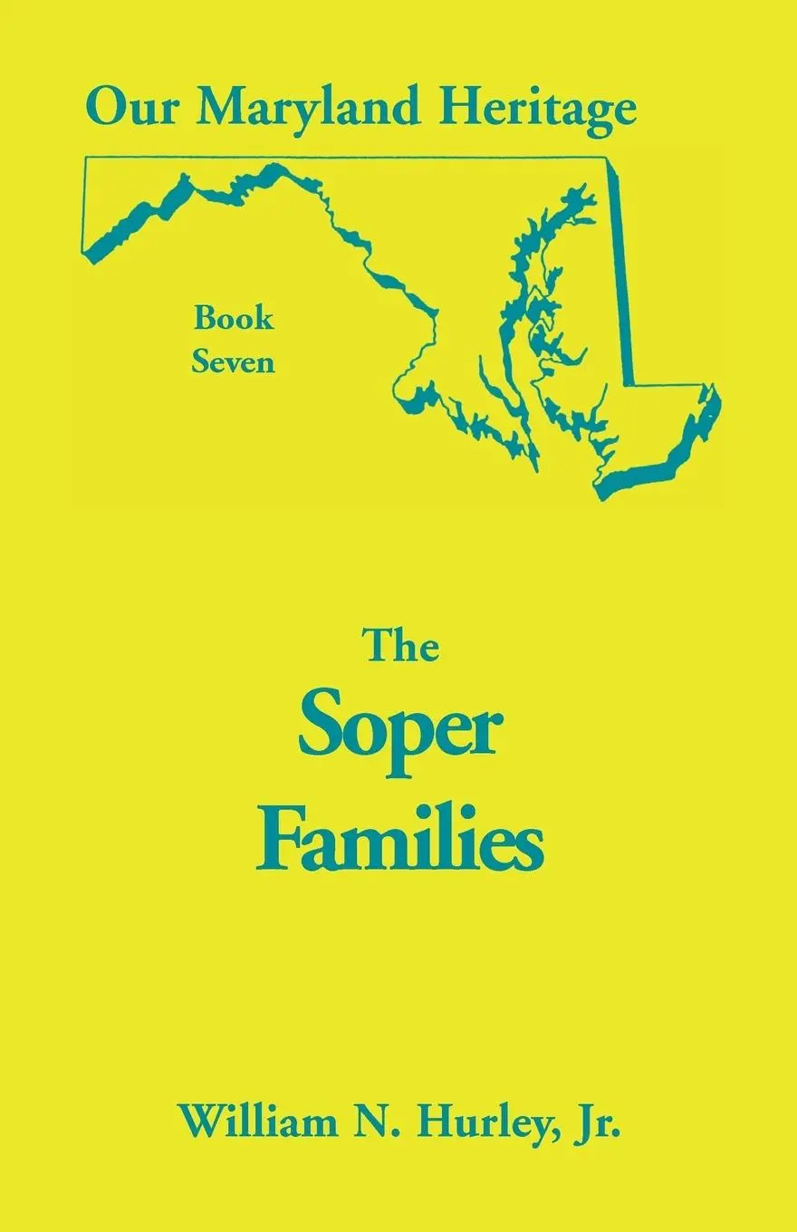 Cover: 9780788407871 | Our Maryland Heritage, Book 7 | The Soper Family | Hurley | Buch