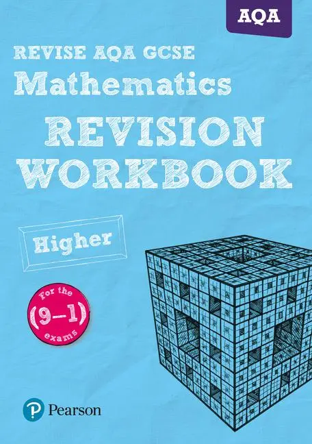 Cover: 9781447987871 | Pearson REVISE AQA GCSE Maths (Higher) Revision Workbook - for...