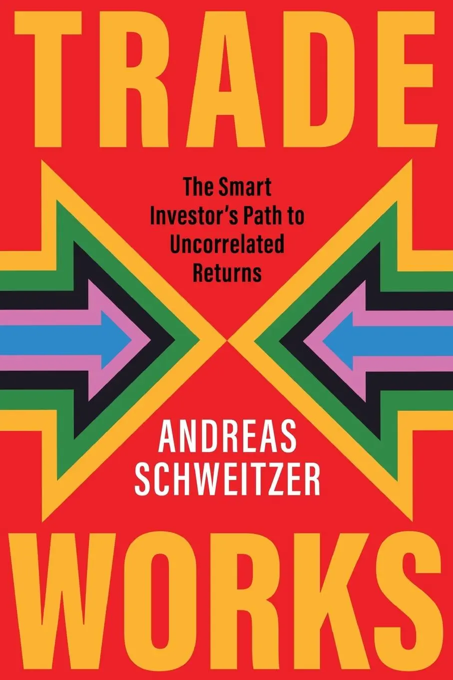 Cover: 9781916797871 | Trade Works | The Smart Investor's Path to Uncorrelated Returns | Buch