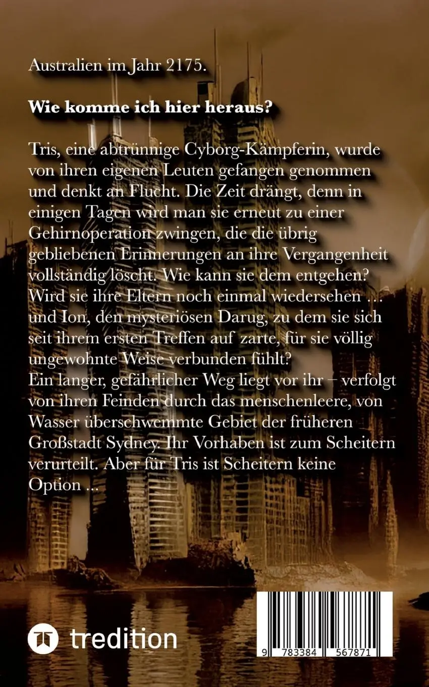 Rückseite: 9783384567871 | TRIS | Zweiter Roman einer dystopischen Zeitreise-Dilogie | Schuttwolf