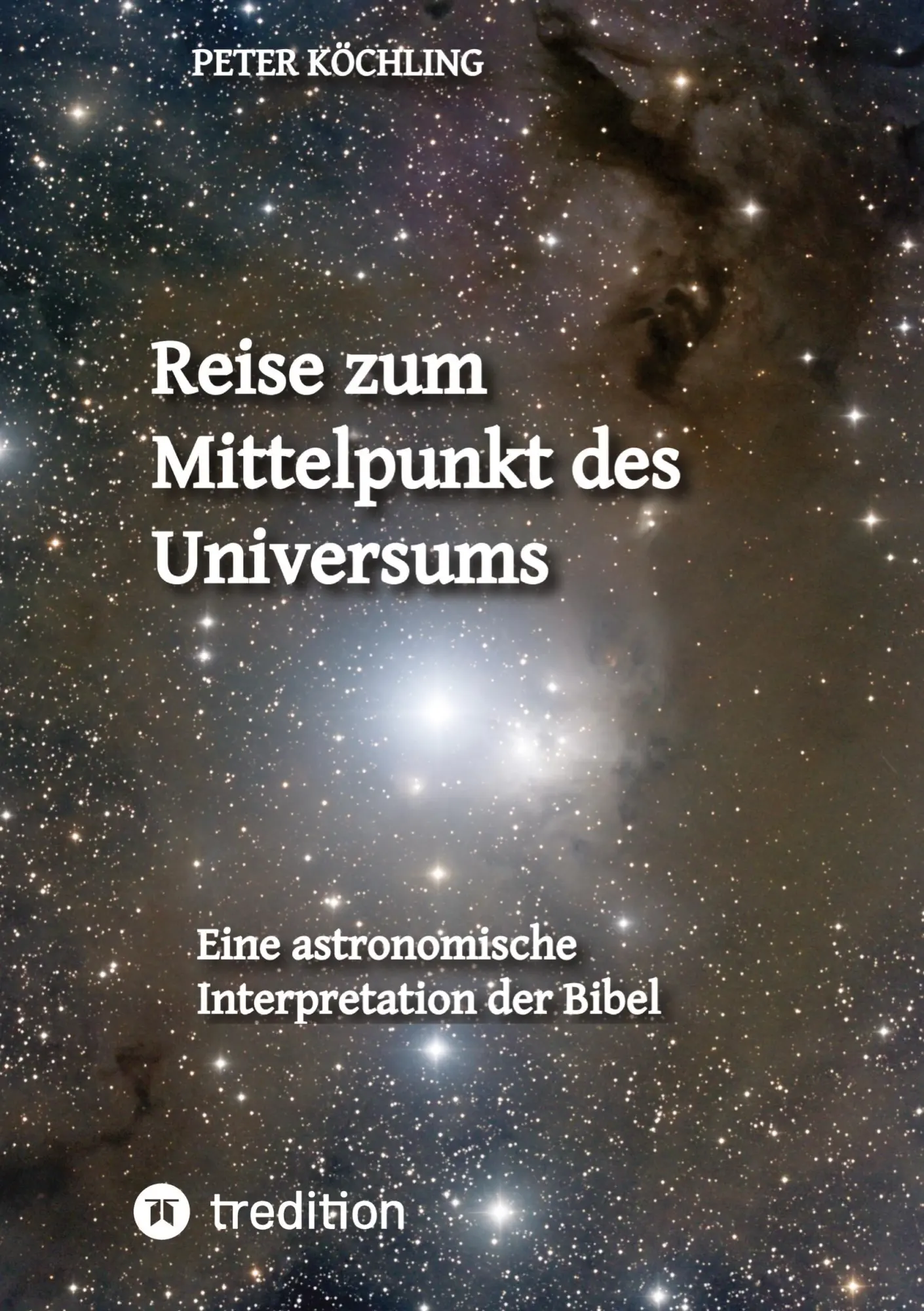 Cover: 9783384637871 | Reise zum Mittelpunkt des Universums | Peter Köchling | Taschenbuch