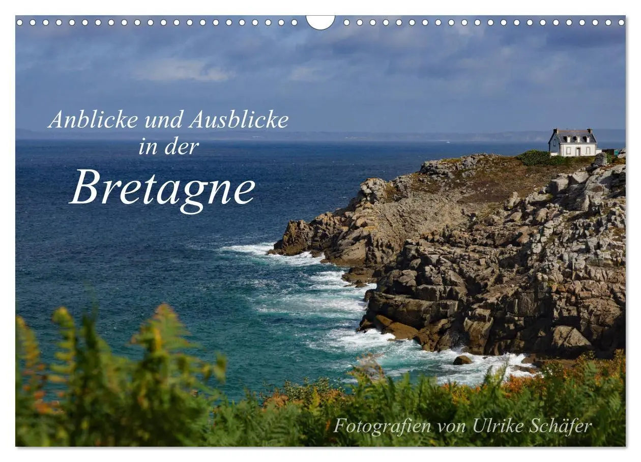 Cover: 9783457687871 | Anblicke und Ausblicke in der Bretagne (Wandkalender 2026 DIN A3...