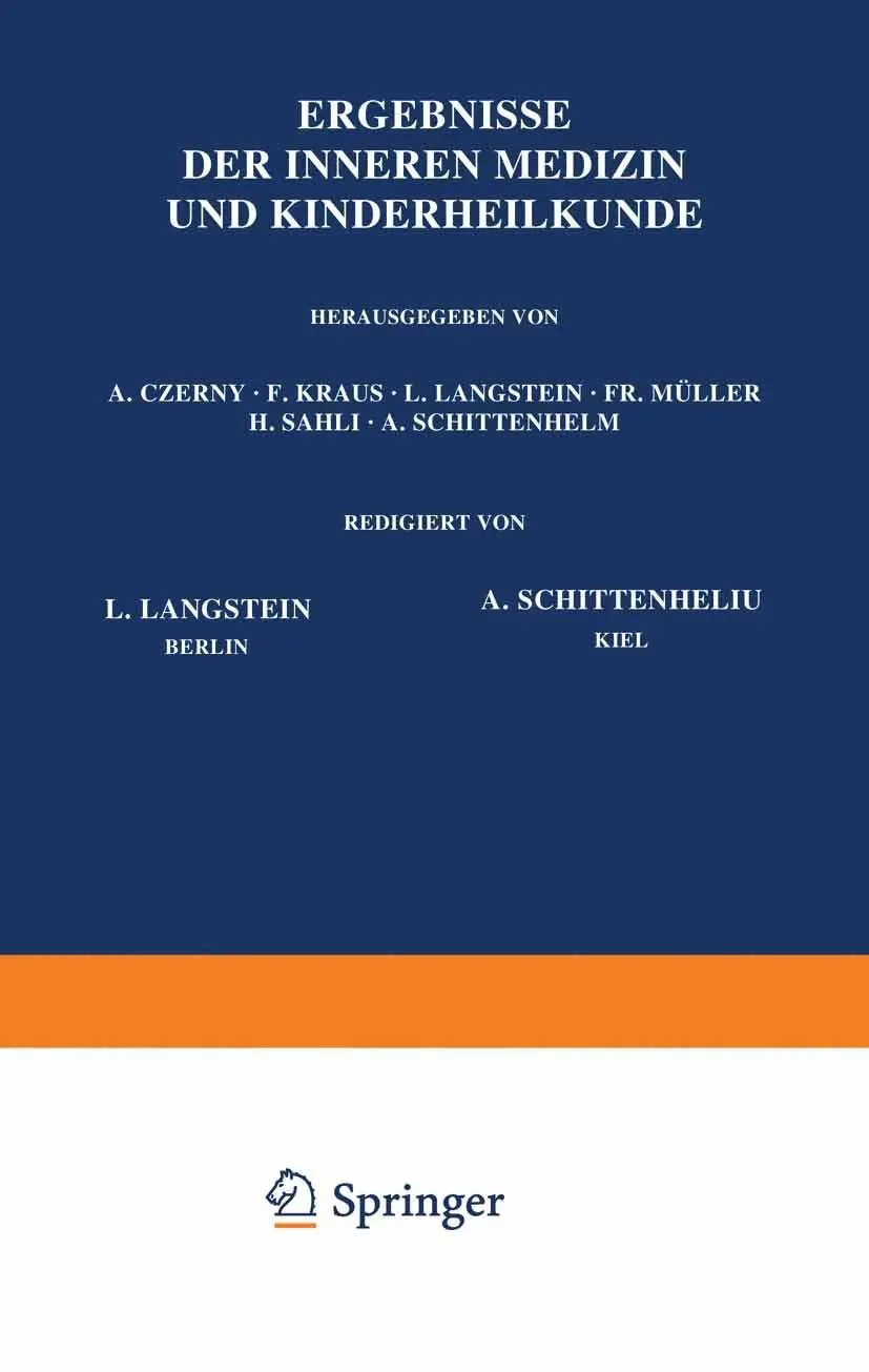 Ergebnisse der Inneren Medizin und Kinderheilkunde: Dreiundvierzigster Band (Ergebnisse der Inneren Medizin und Kinderheilkunde, 43, Band 43)