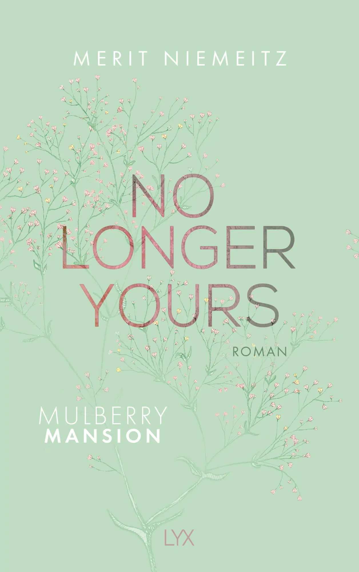 Cover: 9783736317871 | No Longer Yours - Mulberry Mansion | Merit Niemeitz | Taschenbuch