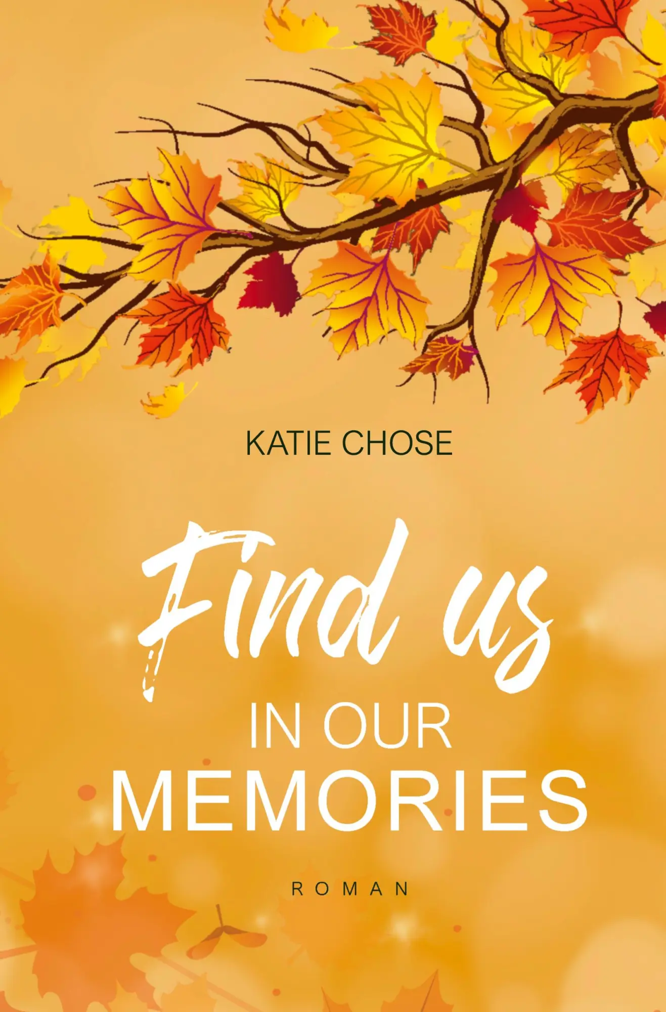 Cover: 9783754687871 | Find us in our memories | Katie Chose | Taschenbuch | 336 S. | Deutsch
