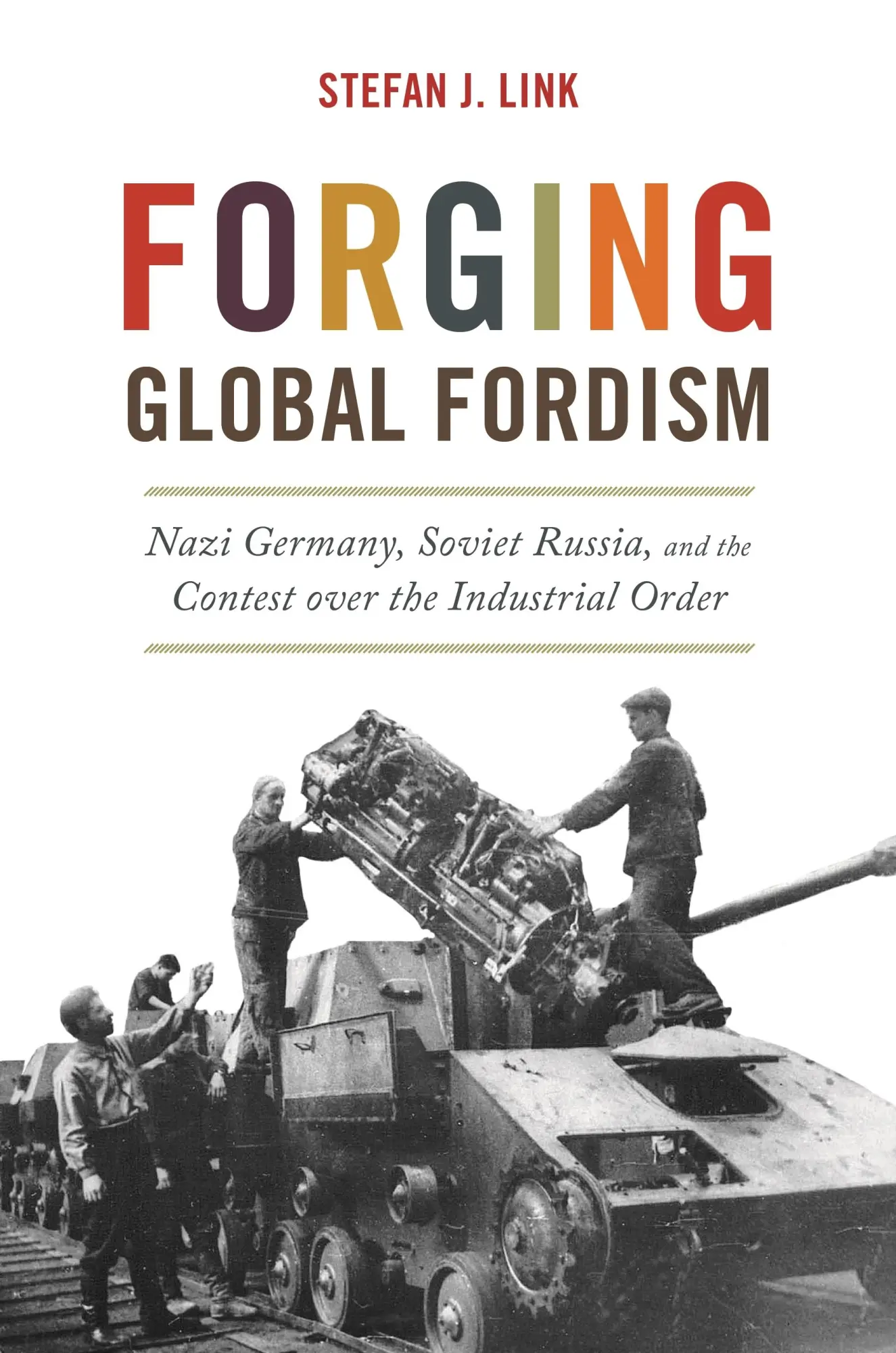 Cover: 9780691207971 | Forging Global Fordism | Stefan J Link | Taschenbuch | Englisch | 2023