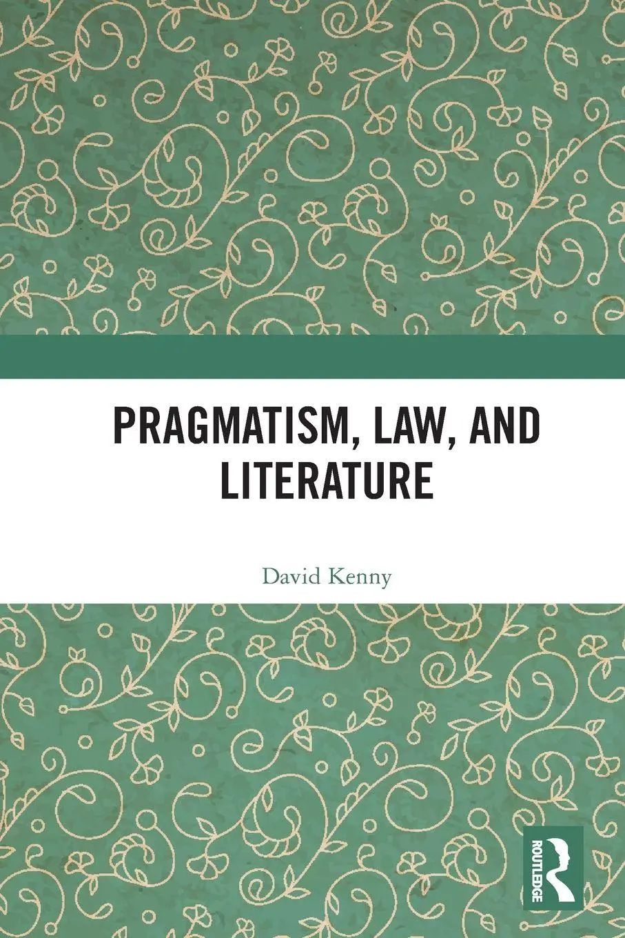 Cover: 9781032377971 | Pragmatism, Law, and Literature | David Kenny | Taschenbuch | Englisch