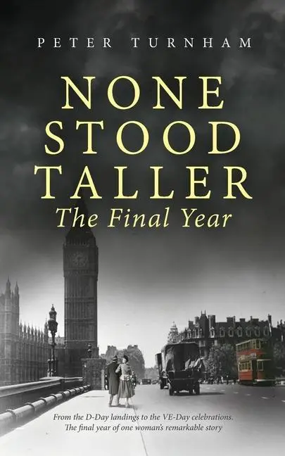 Cover: 9781916097971 | None Stood Taller The Final Year | Peter Turnham | Taschenbuch | 2021