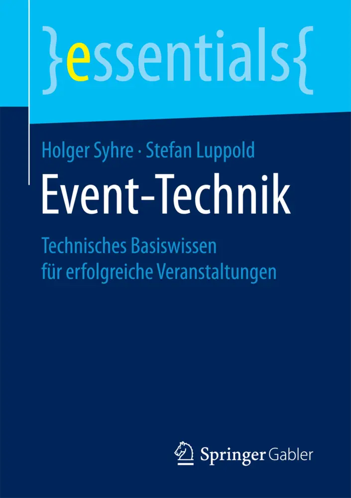 Cover: 9783658197971 | Event-Technik | Holger Syhre (u. a.) | Taschenbuch | ix | Deutsch