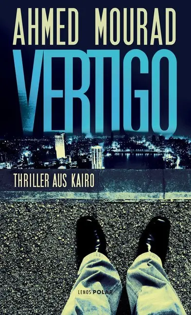 Cover: 9783857877971 | Vertigo | Thriller aus Kairo | Ahmed Mourad | Taschenbuch | 398 S.