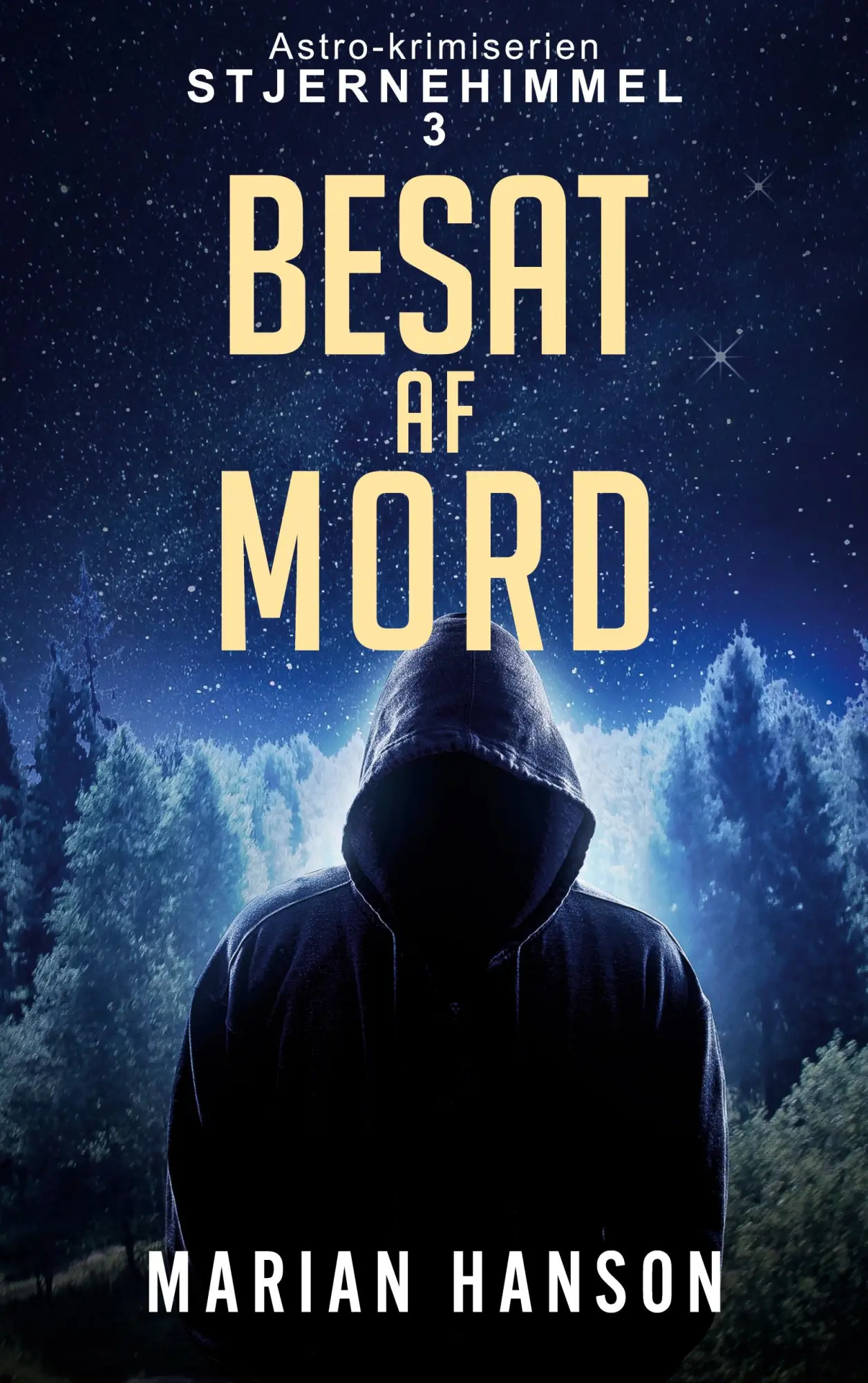 Cover: 9788743047971 | Besat af Mord | Astro-krimiserien Stjernehimmel 3 | Marian Hanson