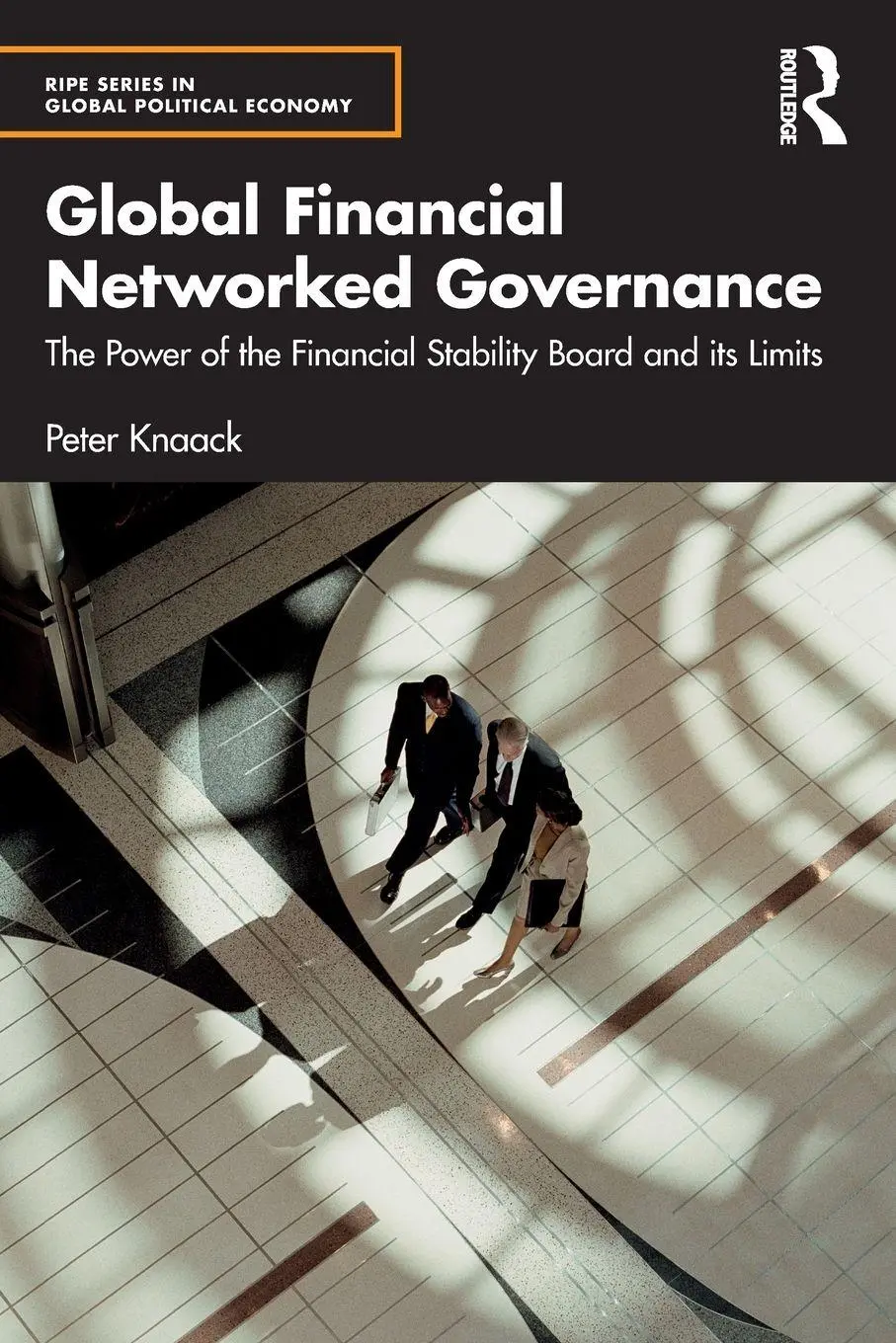 Cover: 9781032268071 | Global Financial Networked Governance | Peter Knaack | Taschenbuch