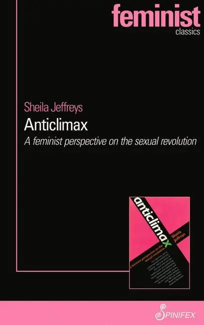 Cover: 9781742198071 | Anticlimax | A Feminist Perspective on the Sexual Revolution | Buch
