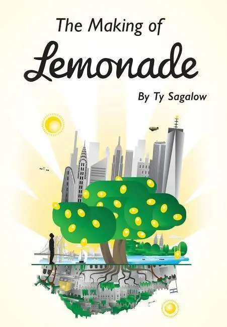 Cover: 9781977208071 | The Making of Lemonade | Ty Sagalow | Buch | Gebunden | Englisch