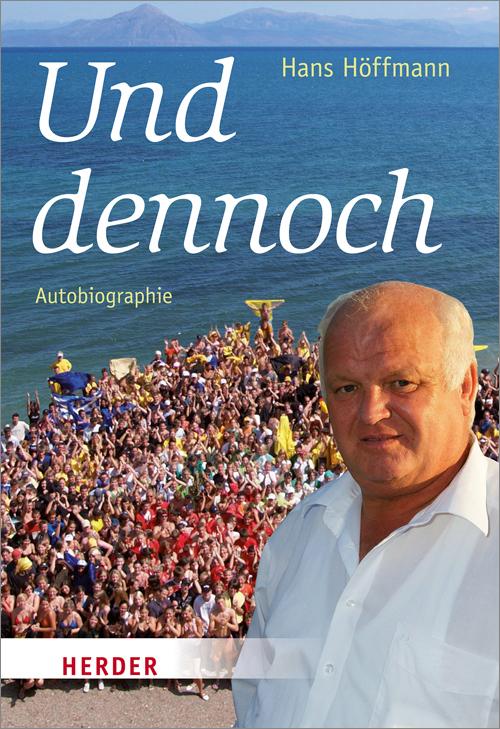 Cover: 9783451388071 | Und dennoch | Autobiographie | Hans Höffmann | Taschenbuch | 352 S.