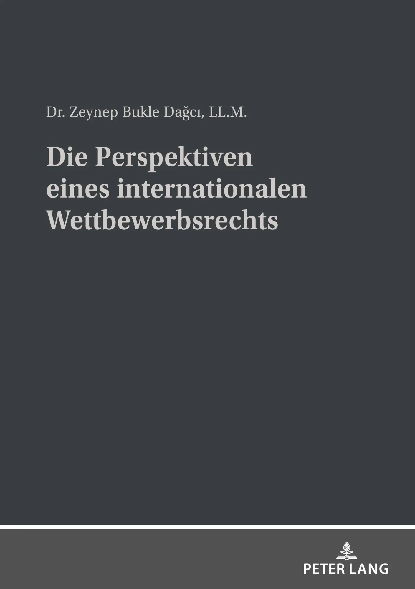Die Perspektiven eines internationalen Wettbewerbsrechts: Dissertationsschrift