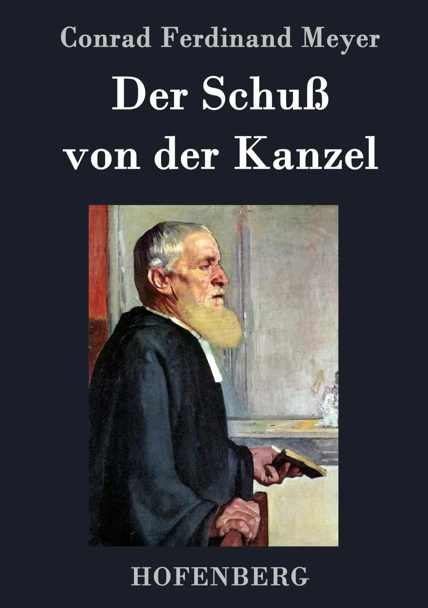 Cover: 9783843048071 | Der Schuß von der Kanzel | Conrad Ferdinand Meyer | Buch | 52 S.