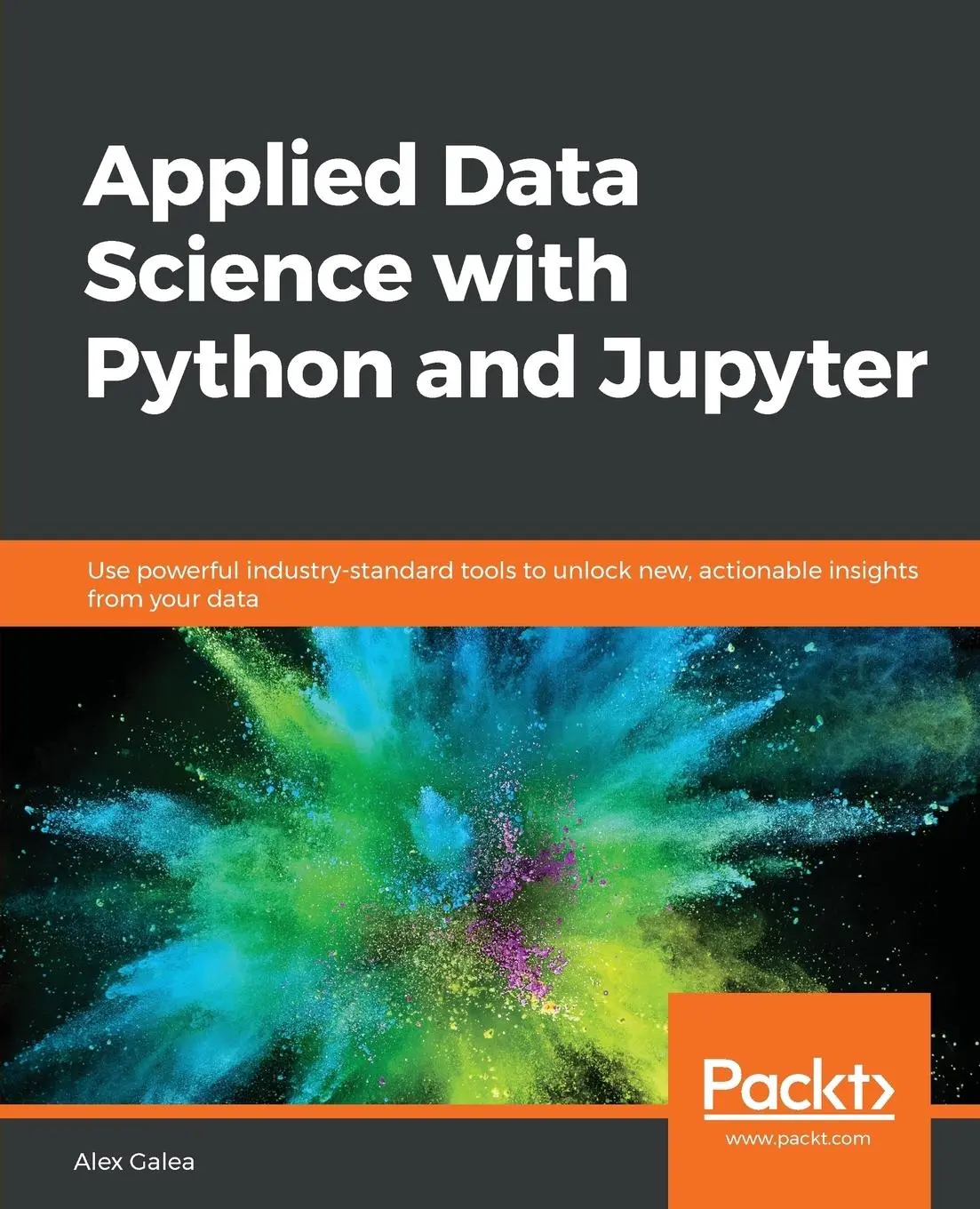 Cover: 9781789958171 | Applied Data Science with Python and Jupyter | Alex Galea | Buch