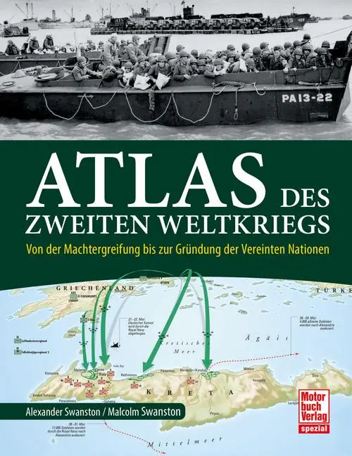 Cover: 9783613048171 | Atlas des Zweiten Weltkriegs | Alexander Swanston (u. a.) | Buch