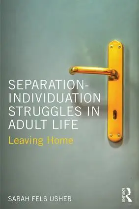 Cover: 9781138658271 | Separation-Individuation Struggles in Adult Life | Leaving Home | Buch