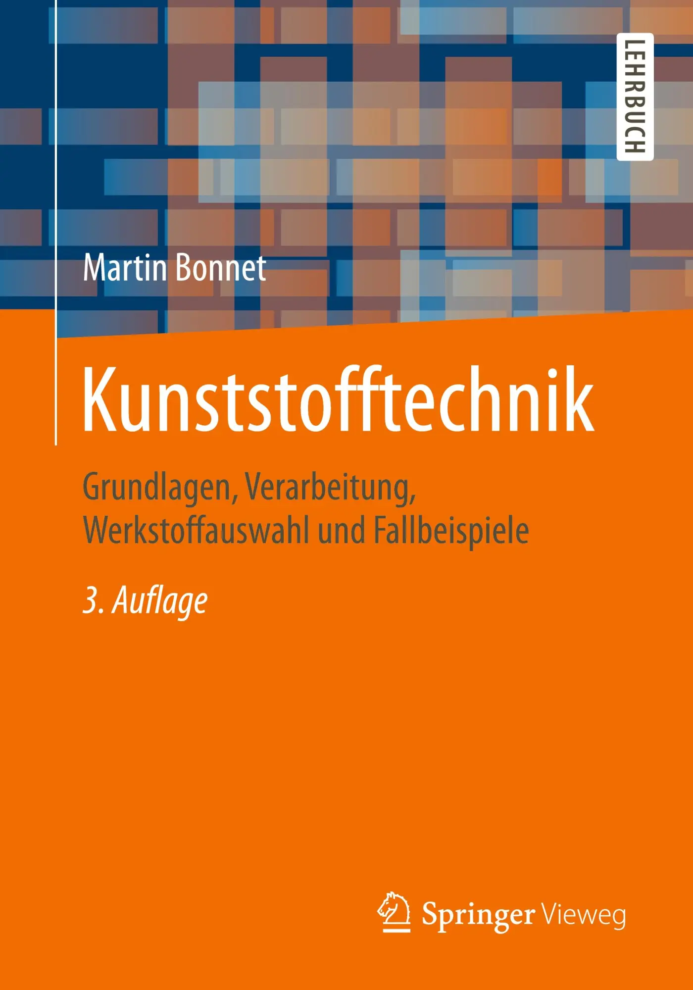 Cover: 9783658138271 | Kunststofftechnik | Martin Bonnet | Taschenbuch | Paperback | Deutsch