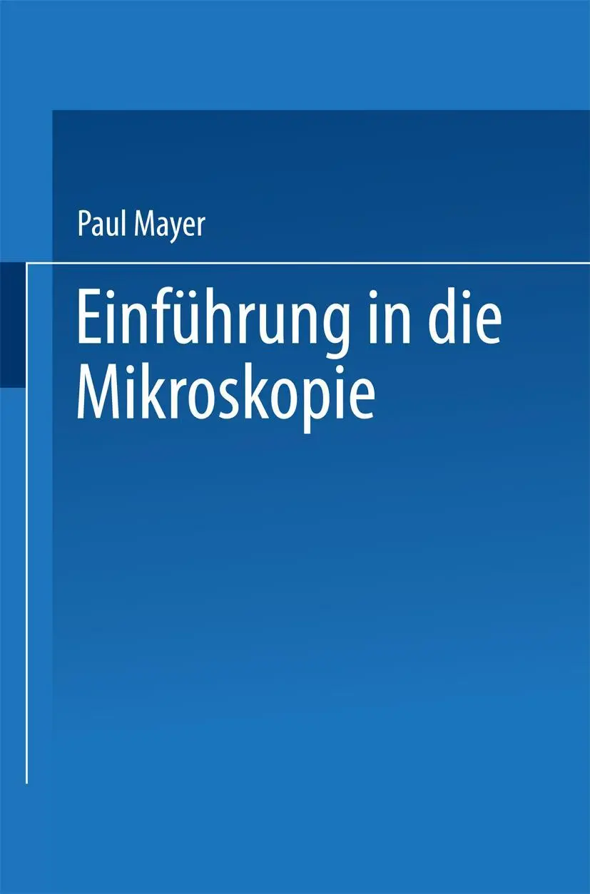 Cover: 9783662238271 | Einführung in die Mikroskopie | Paul Mayer | Taschenbuch | v | Deutsch