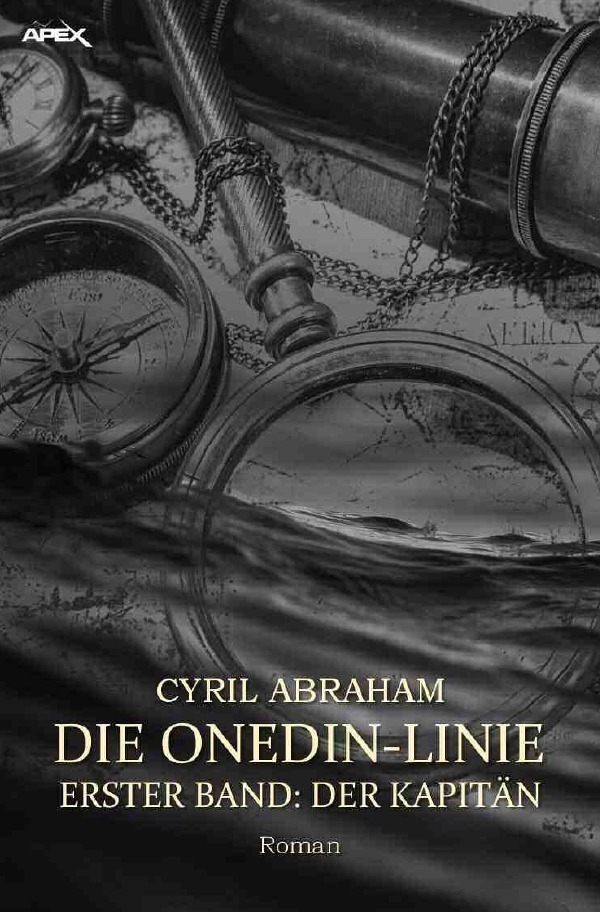 Cover: 9783754168271 | DIE ONEDIN-LINIE: ERSTER BAND - DER KAPITÄN | Cyril Abraham | Buch