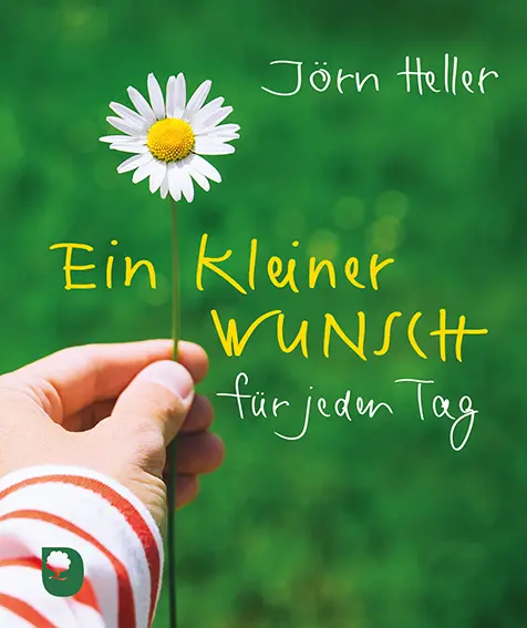 Cover: 9783869178271 | Ein kleiner Wunsch für jeden Tag | Jörn Heller | Taschenbuch | 16 S.