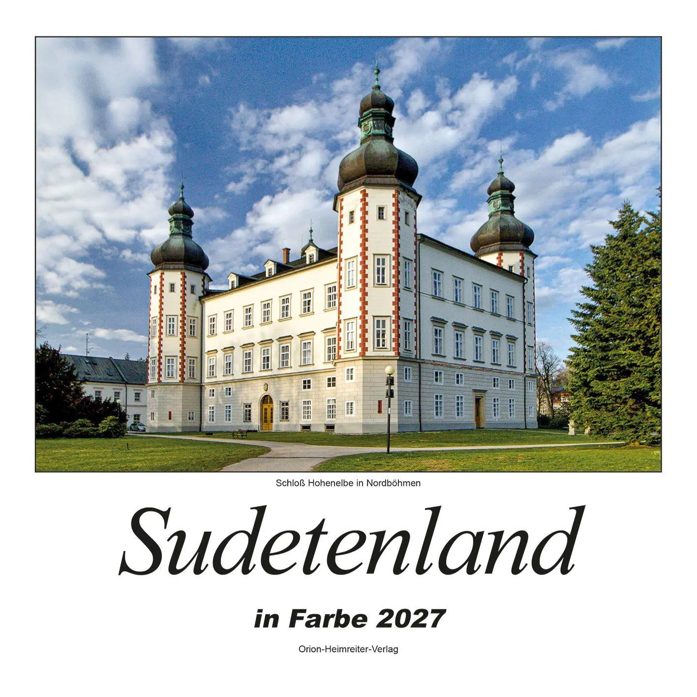 Cover: 9783890938271 | Sudetenland in Farbe 2027 | Heimatkalender | Orion Heimreiter Verlag