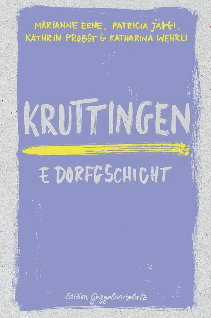 Cover: 9783907238271 | Kruttingen | e Dorfgschicht | Marianne Erne (u. a.) | Buch | Deutsch